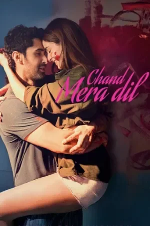 Chand Mera Dil (2026) ATV WEB-DL Hindi Full Movie Poster